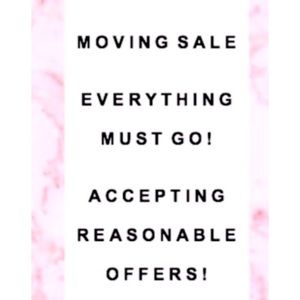 🚨MOVING SALE🚨 Accepting Reasonable Offers!